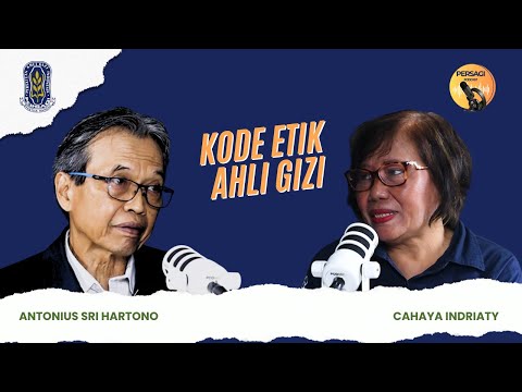 Kode Etik Ahli Gizi | PERSAGI Kabupaten Tegal PODCAST Eps. 14
